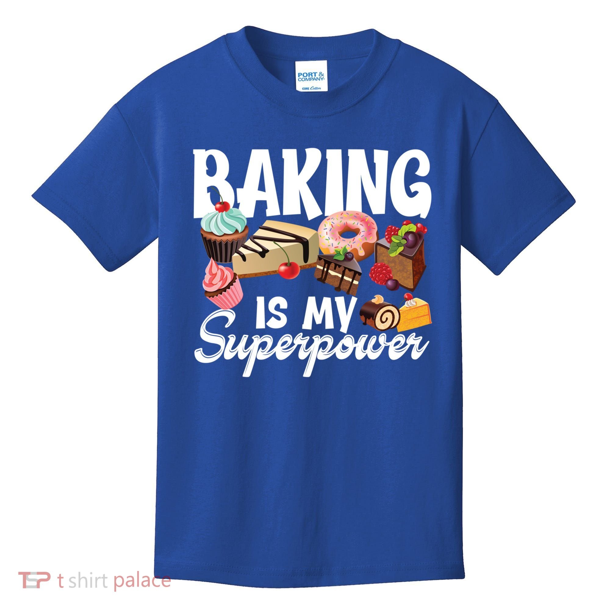 Baking Is My Superpower Clothing Teens Cool Gift Kids T-Shirt