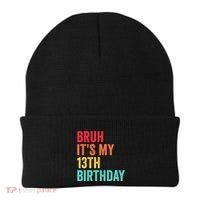 Bruh Its My 13th Birthday 13 Years Old Thirteenth Birthday Beanie thumb 0