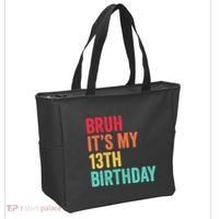 Bruh Its My 13th Birthday 13 Years Old Thirteenth Birthday Tote Bag thumb 2
