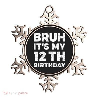 Bruh Its My 12th Birthday 12 Year Old Birthday Ornament