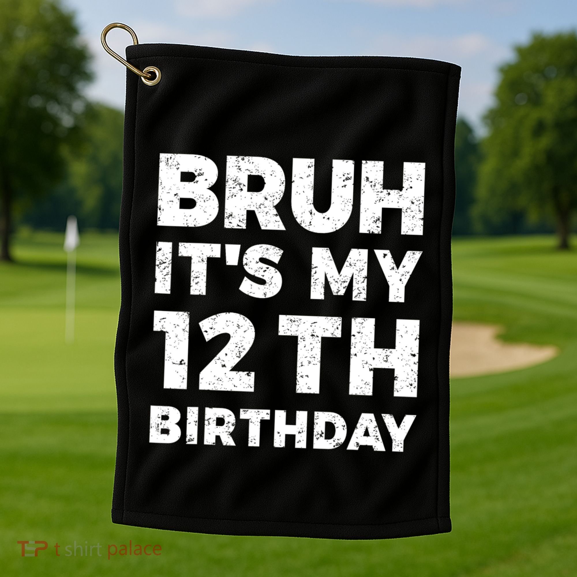 Bruh Its My 12th Birthday 12 Year Old Birthday Golf Towel