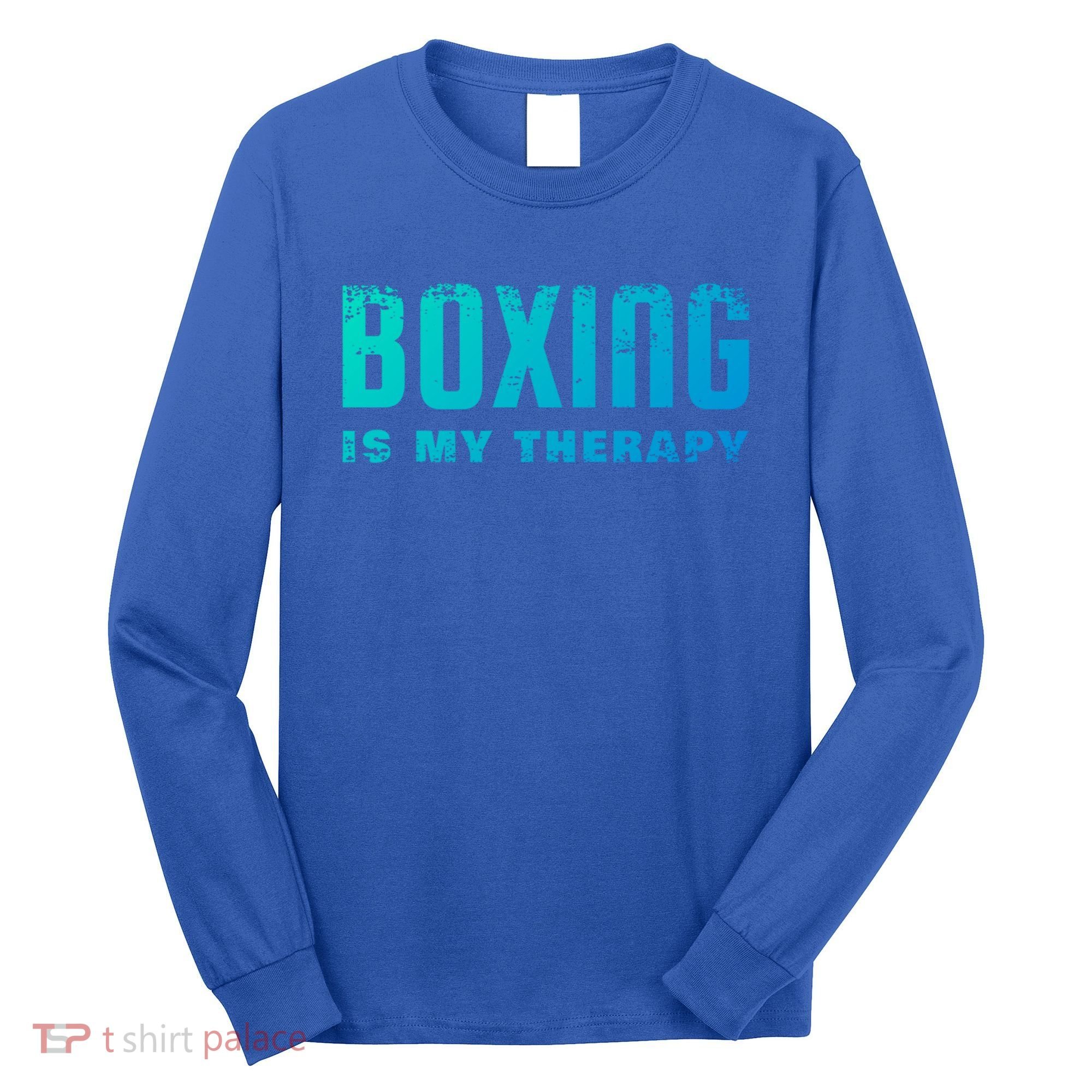 Boxing Is My Therapy Boxer Cool Gift Long Sleeve Shirt