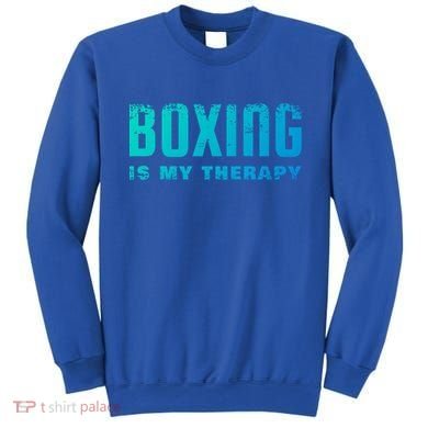 Boxing Is My Therapy Boxer Cool Gift Sweatshirt