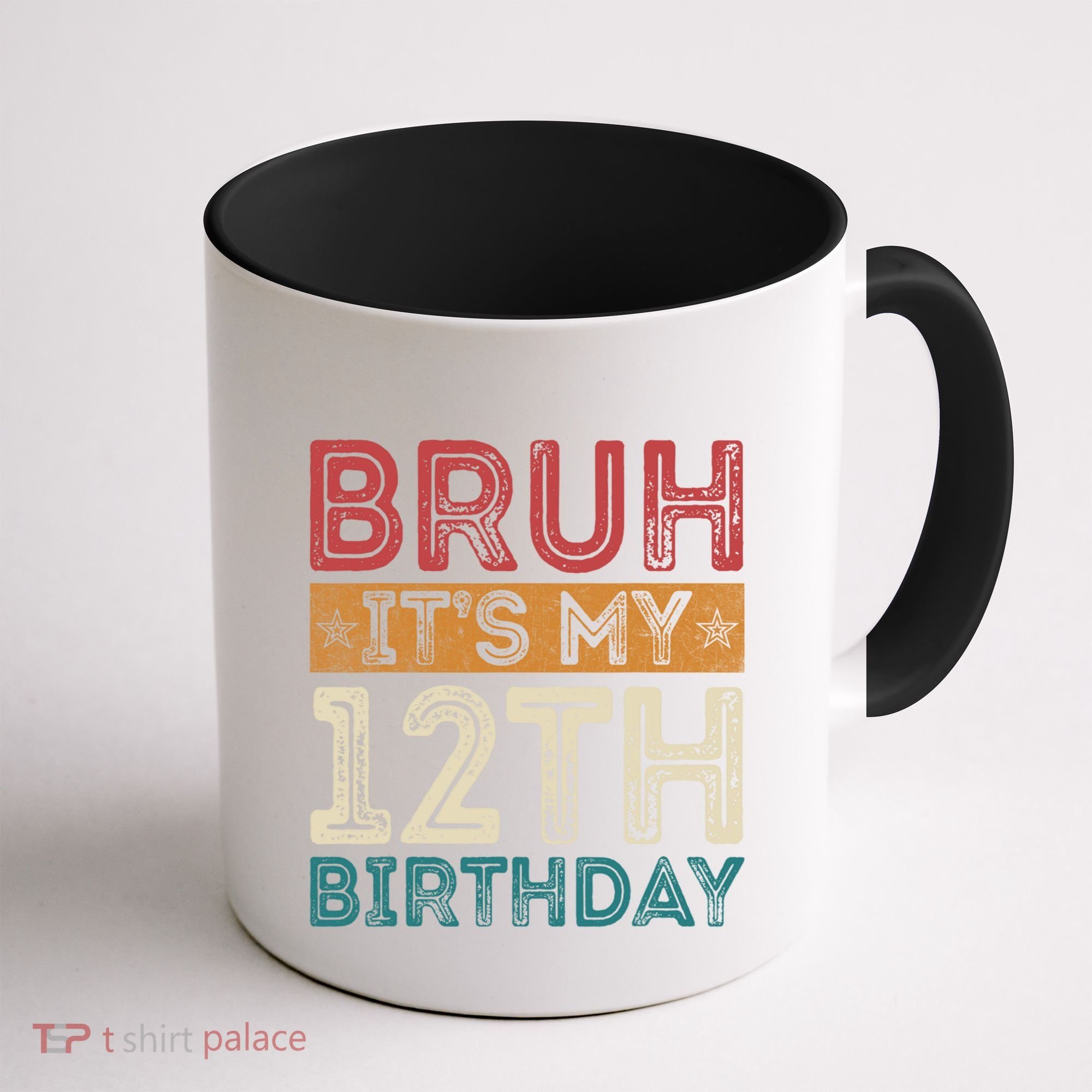 Bruh Its My 12th Birthday 12 Year Old Birthday Coffee Mug