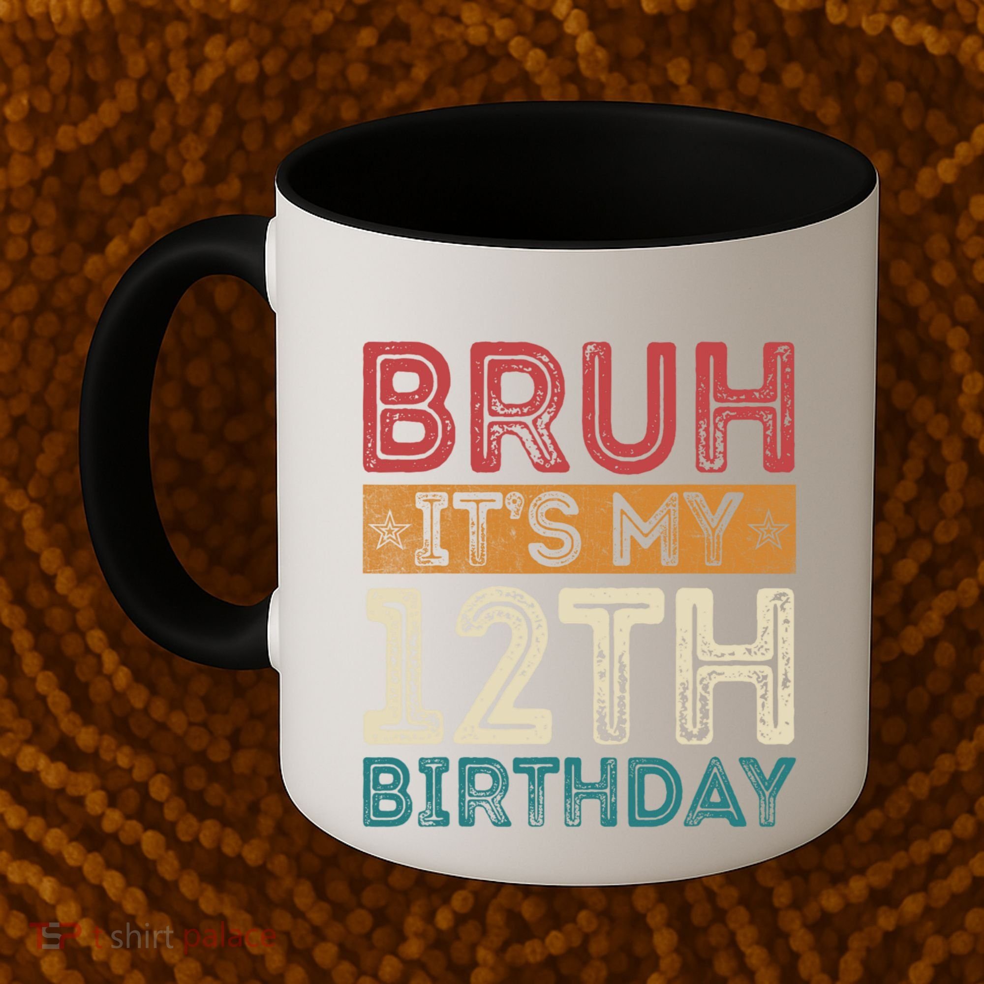 Bruh Its My 12th Birthday 12 Year Old Birthday Coffee Mug