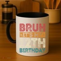 Bruh Its My 12th Birthday 12 Year Old Birthday Coffee Mug thumb 4