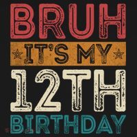 Bruh Its My 12th Birthday 12 Year Old Birthday Coaster thumb 2