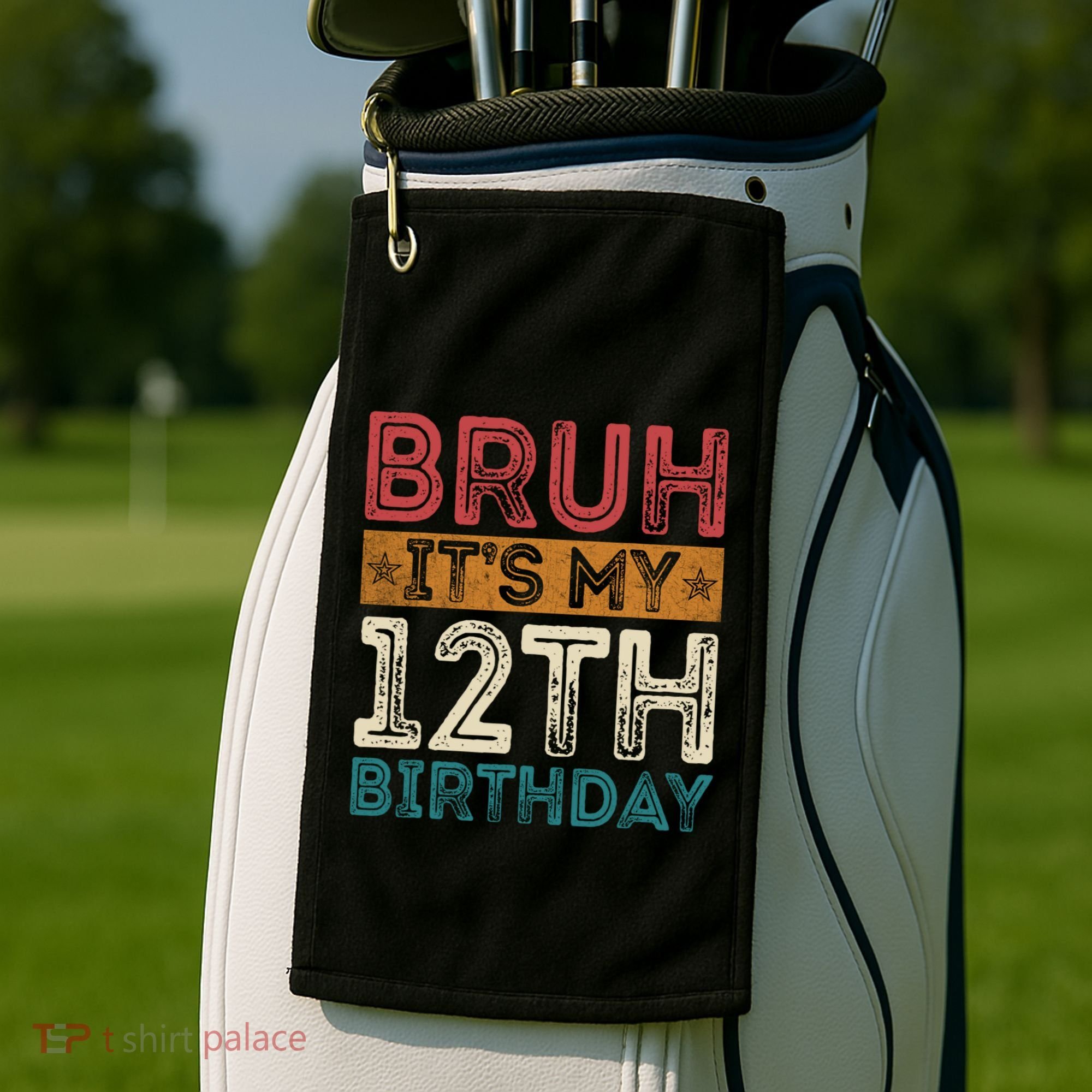 Bruh Its My 12th Birthday 12 Year Old Birthday Golf Towel