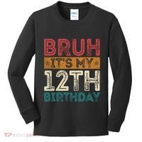Bruh Its My 12th Birthday 12 Year Old Birthday Kids Long Sleeve Shirt thumb 0