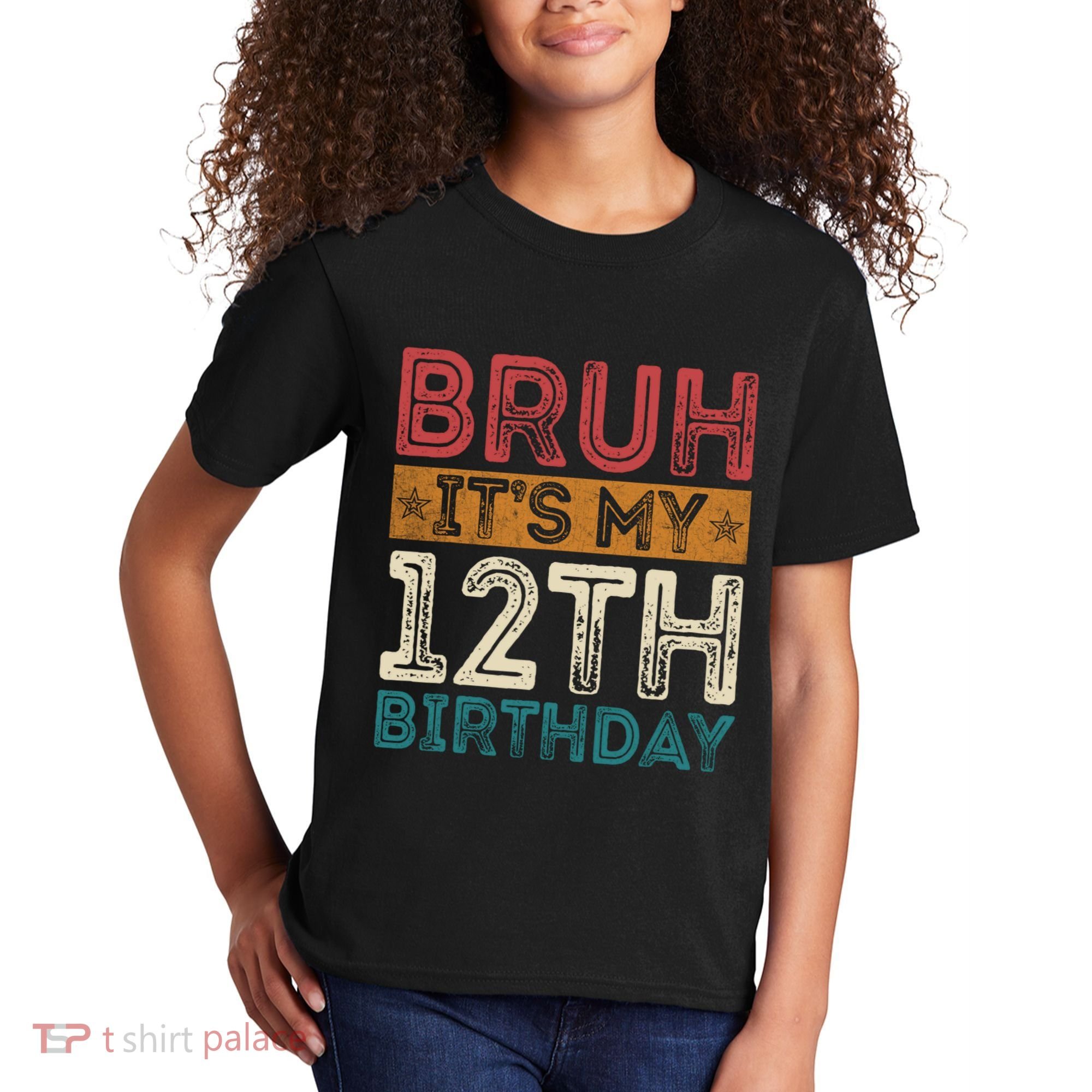 Bruh Its My 12th Birthday 12 Year Old Birthday Kids T-Shirt