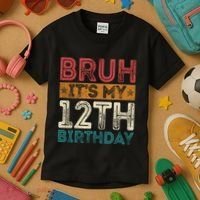 Bruh Its My 12th Birthday 12 Year Old Birthday Kids T-Shirt thumb 3