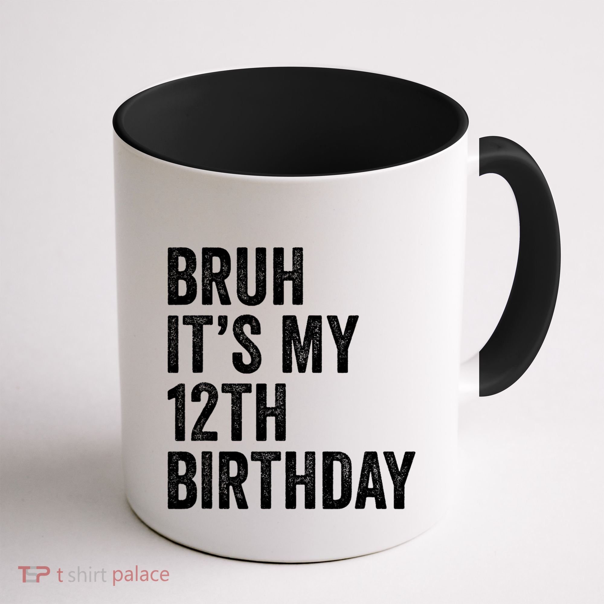 Bruh Its My 12th Birthday 12 Year Old Birthday Coffee Mug