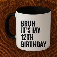 Bruh Its My 12th Birthday 12 Year Old Birthday Coffee Mug thumb 2
