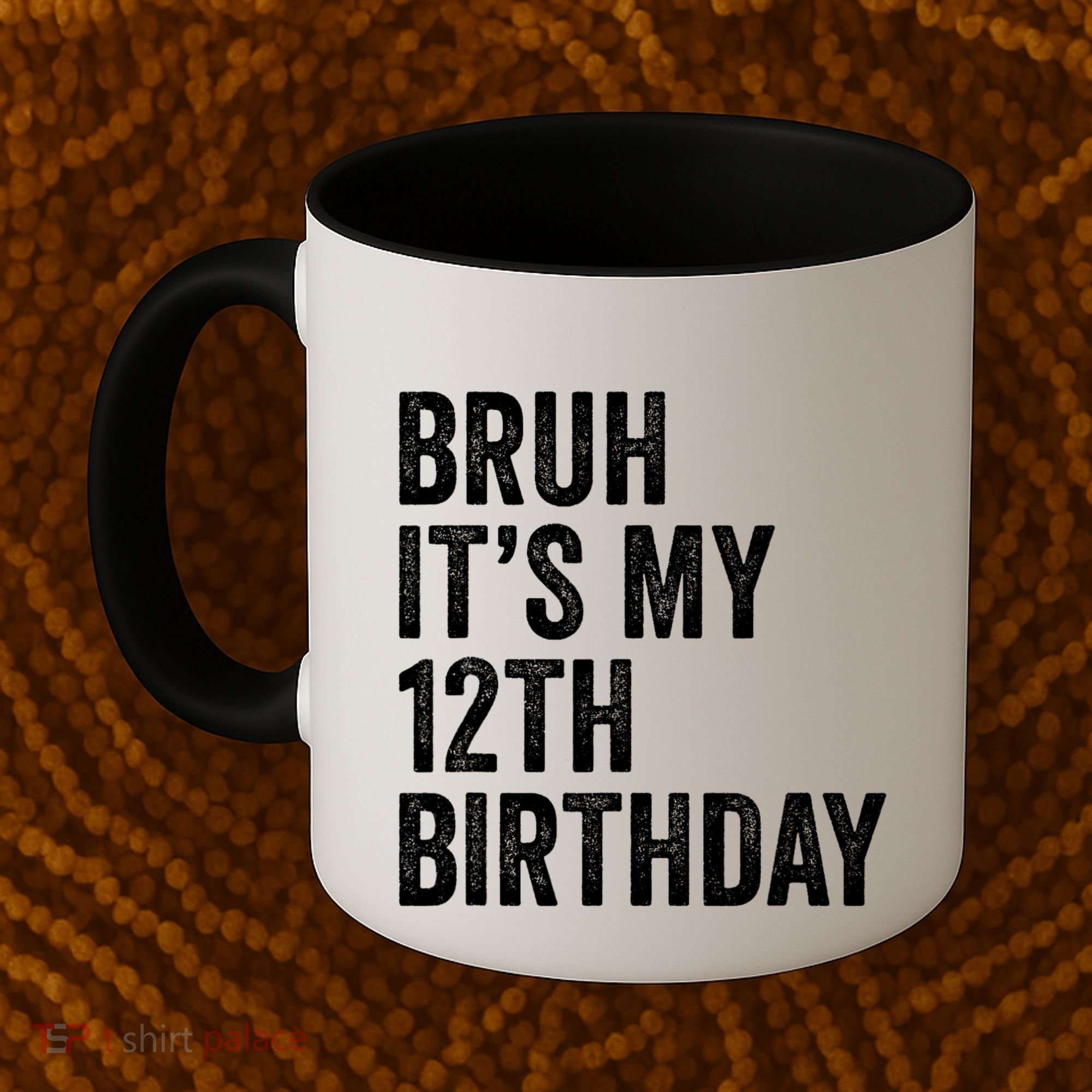 Bruh Its My 12th Birthday 12 Year Old Birthday Coffee Mug