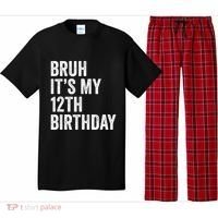 Bruh Its My 12th Birthday 12 Year Old Birthday Pajama Set thumb 0
