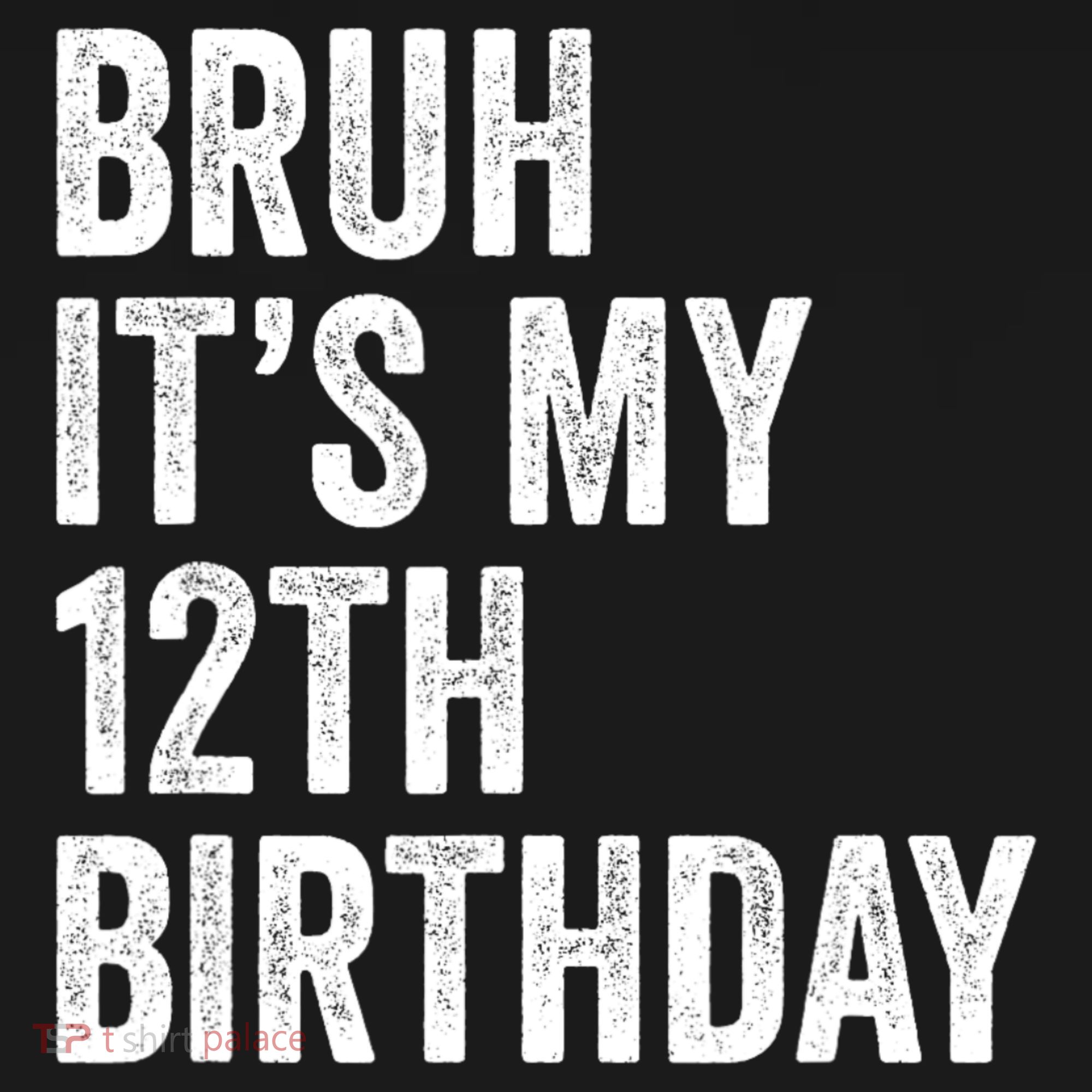 Bruh Its My 12th Birthday 12 Year Old Birthday Mousepad
