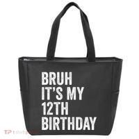 Bruh Its My 12th Birthday 12 Year Old Birthday Tote Bag thumb 0