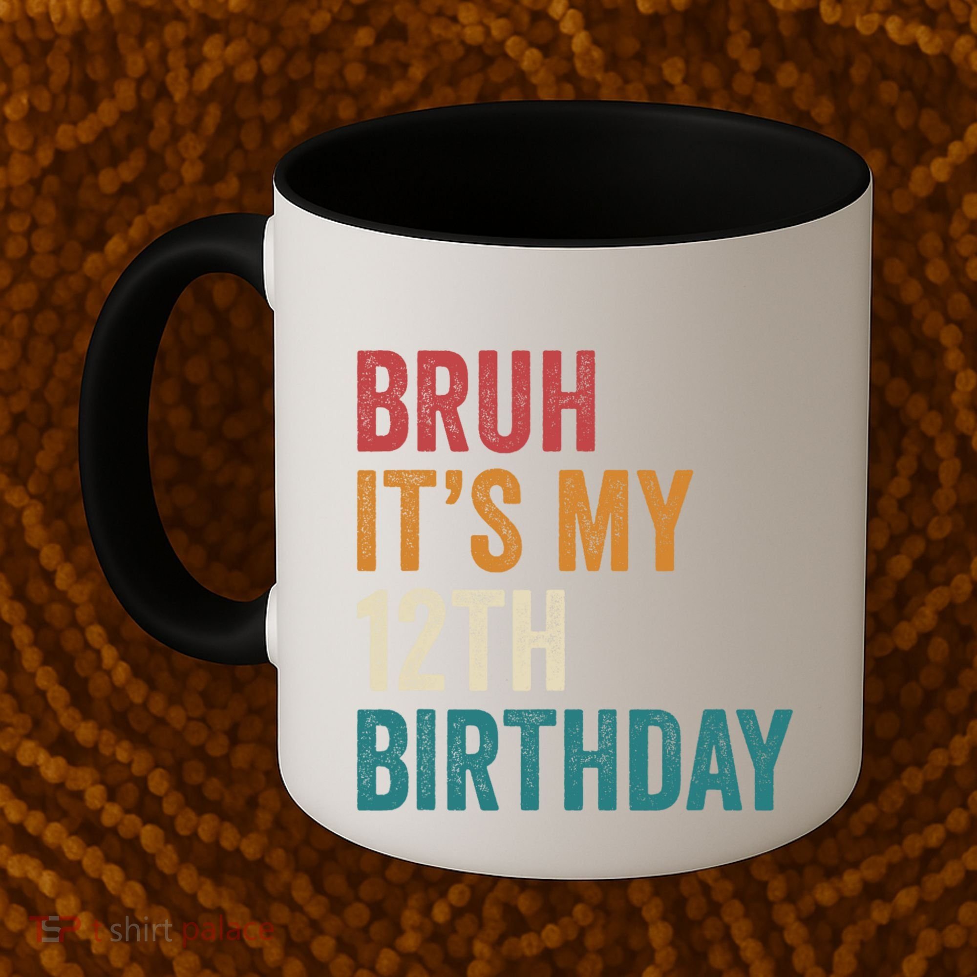Bruh Its My 12th Birthday 12 Year Old Birthday Coffee Mug