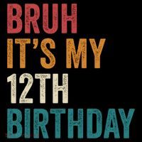 Bruh Its My 12th Birthday 12 Year Old Birthday Coffee Mug thumb 5