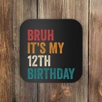 Bruh Its My 12th Birthday 12 Year Old Birthday Coaster thumb 0