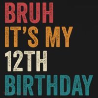 Bruh Its My 12th Birthday 12 Year Old Birthday Women's Hoodie thumb 2