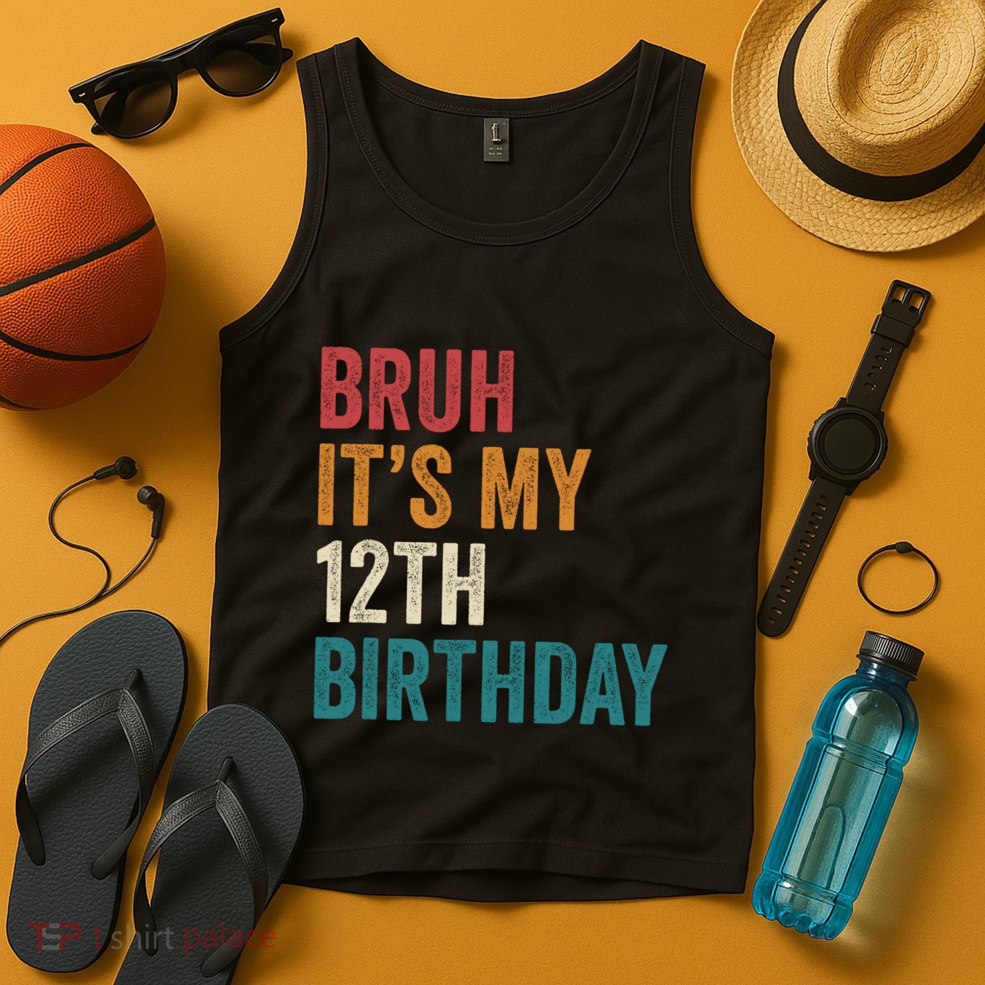 Bruh Its My 12th Birthday 12 Year Old Birthday Tank Top
