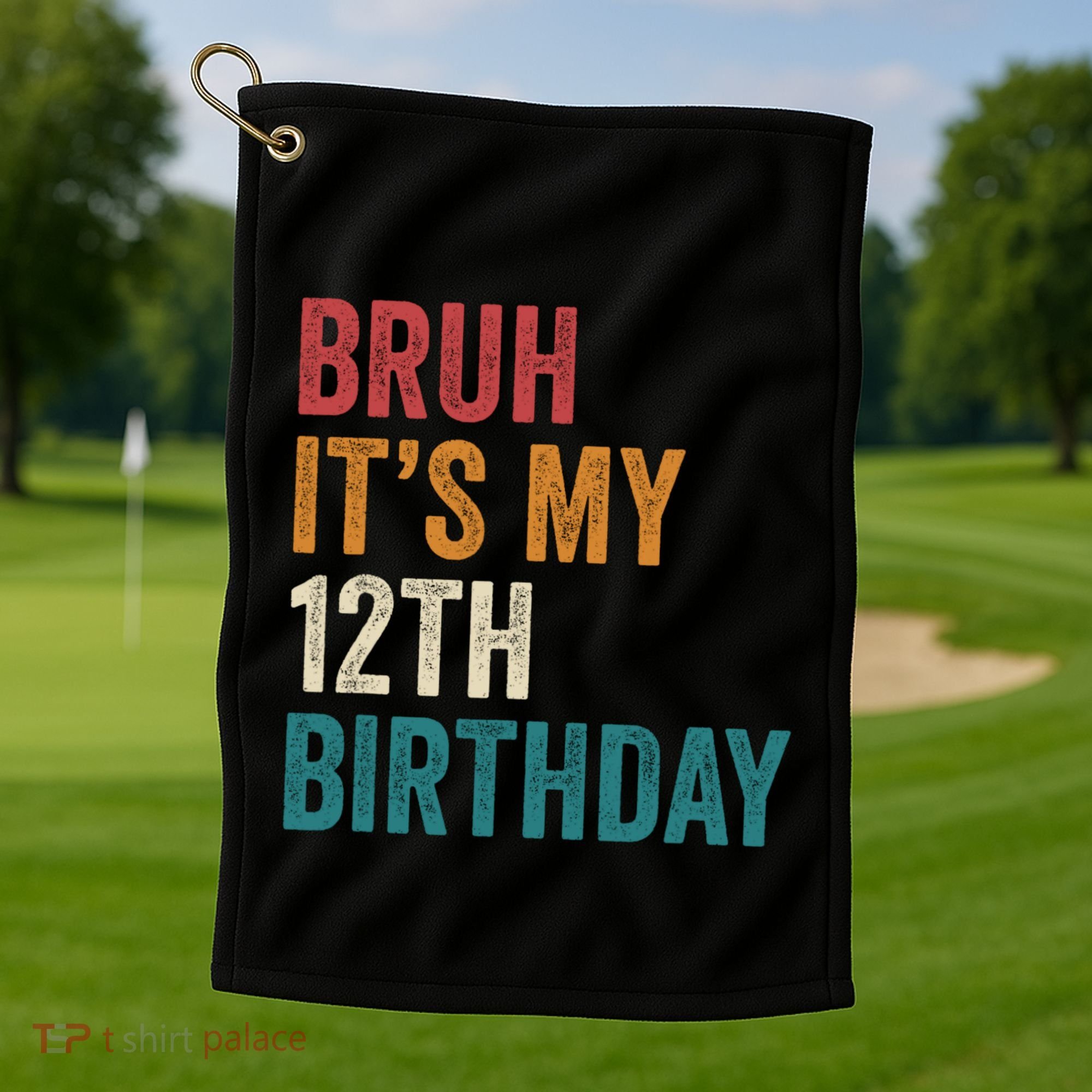 Bruh Its My 12th Birthday 12 Year Old Birthday Golf Towel