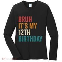 Bruh Its My 12th Birthday 12 Year Old Birthday Women's Long Sleeve Shirt thumb 0