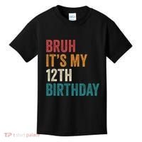 Bruh Its My 12th Birthday 12 Year Old Birthday Kids T-Shirt thumb 0