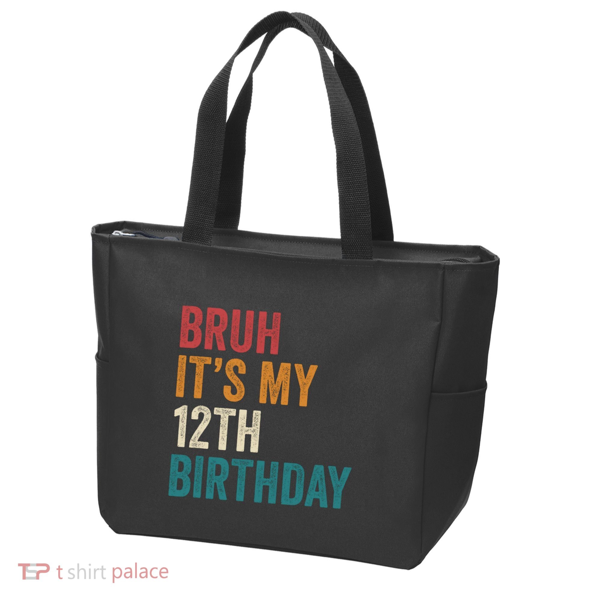 Bruh Its My 12th Birthday 12 Year Old Birthday Tote Bag