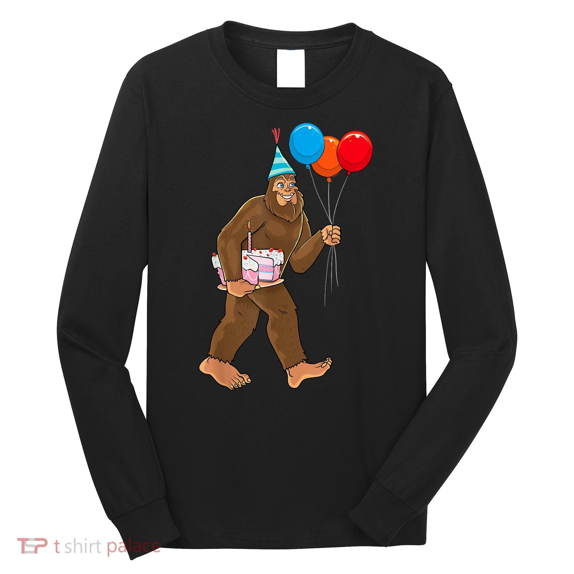 Bigfoot ItS My Birthday Party Hat Balloons Sasquatch Long Sleeve Shirt
