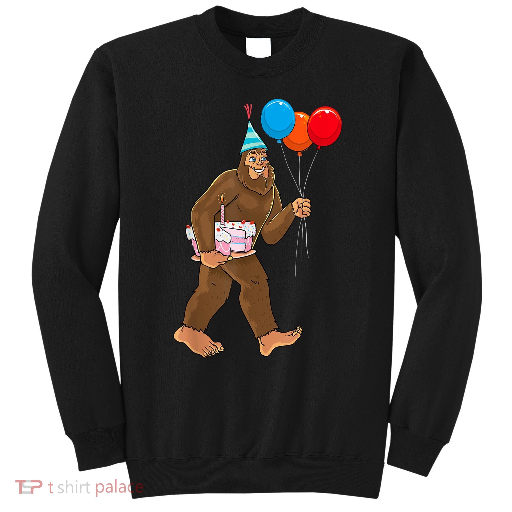 Bigfoot ItS My Birthday Party Hat Balloons Sasquatch Sweatshirt