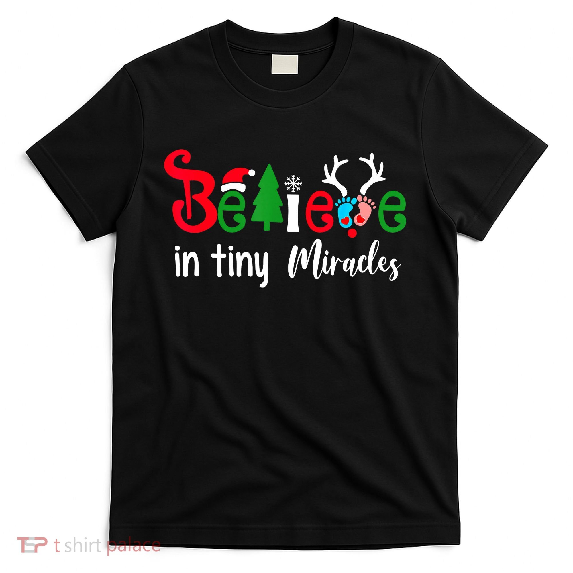Believe In Magic Of Tiny Mistletoes NICU Nurse Christmas T-Shirt