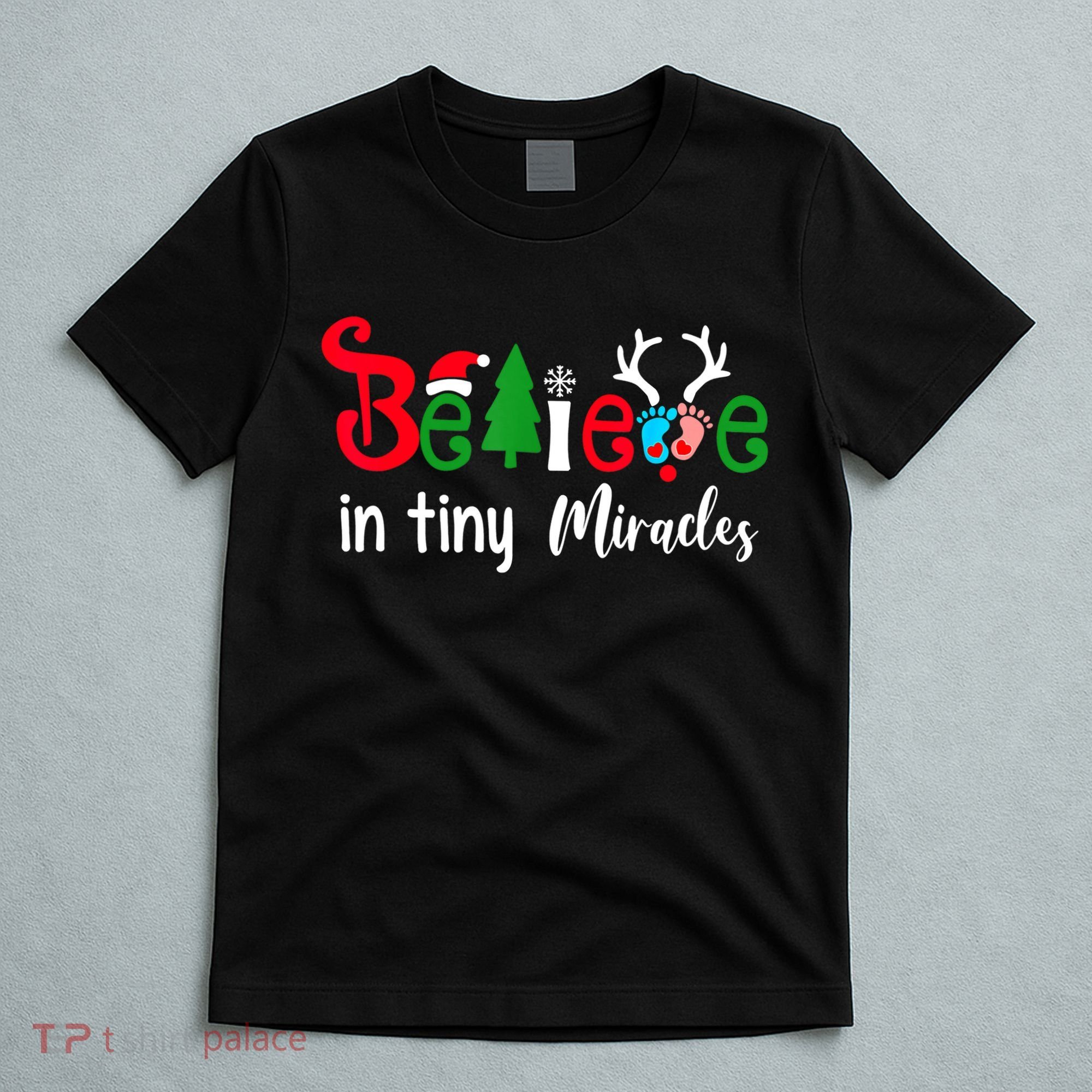 Believe In Magic Of Tiny Mistletoes NICU Nurse Christmas T-Shirt