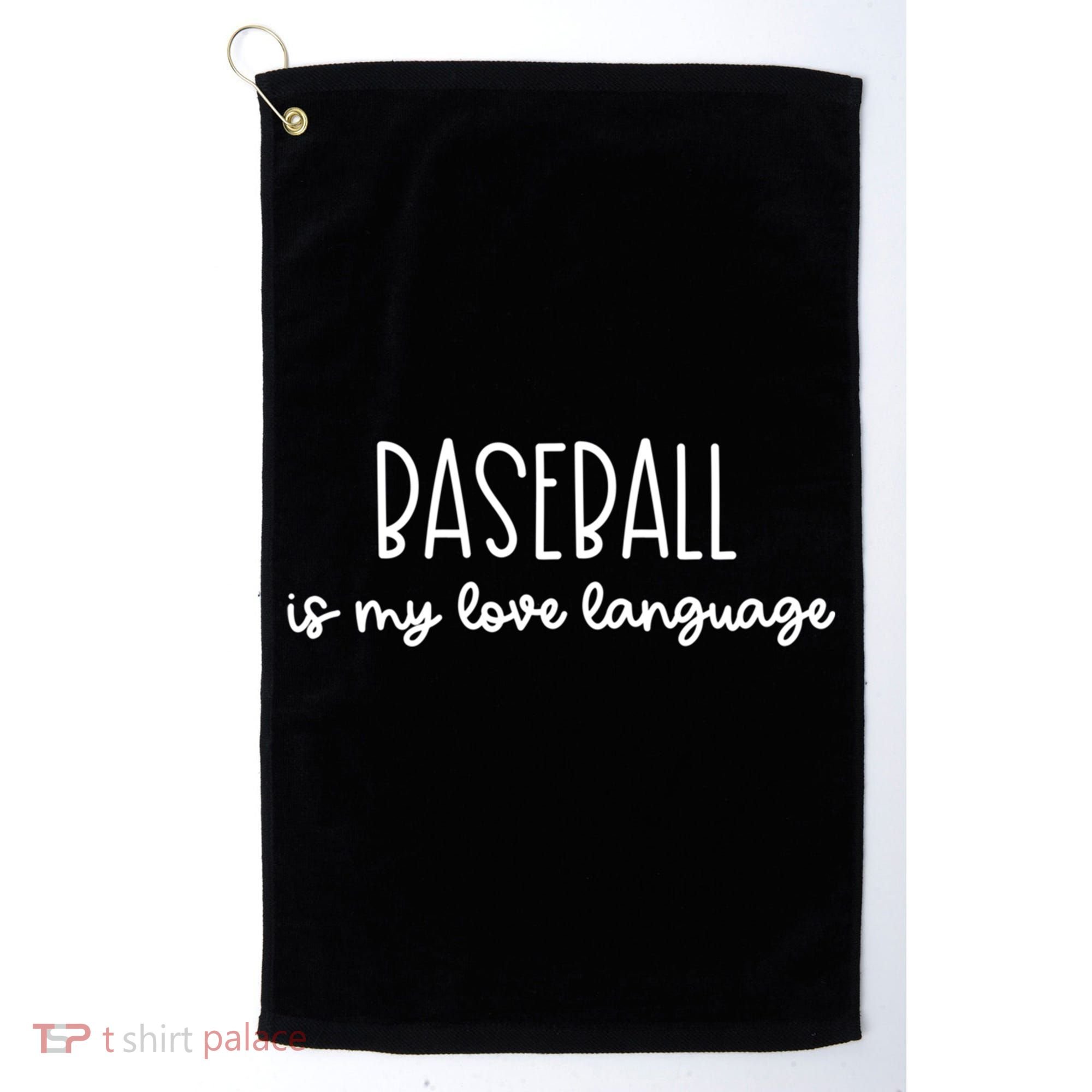 Baseball Is My Love Language Fan Gift Golf Towel