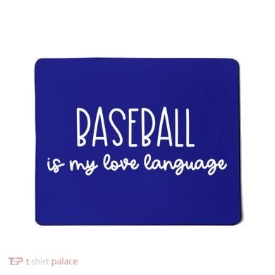 Baseball Is My Love Language Fan Gift Mousepad