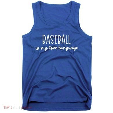 Baseball Is My Love Language Fan Gift Tank Top