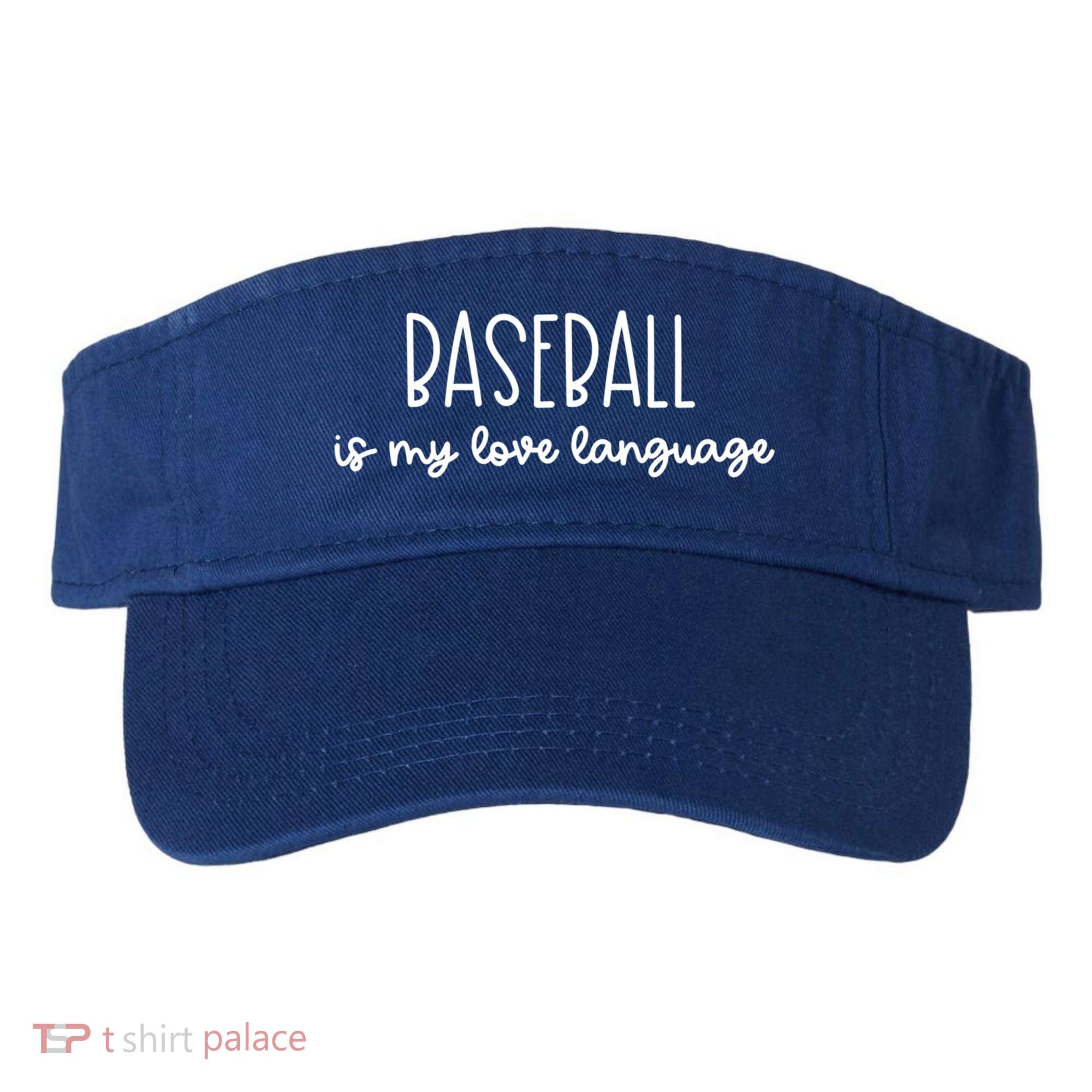 Baseball Is My Love Language Fan Gift Visor