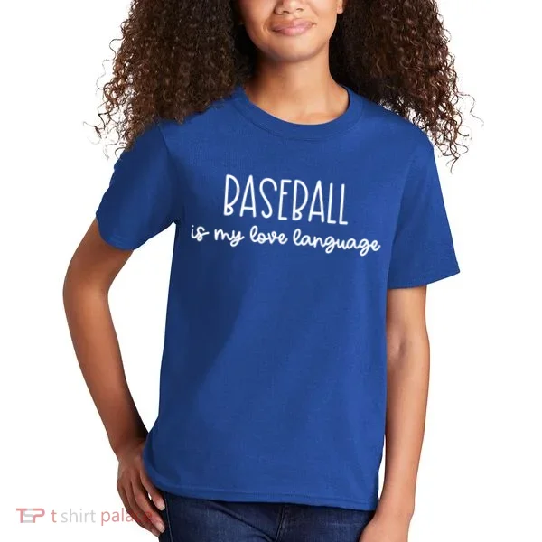 Baseball Is My Love Language Fan Gift Kids T-Shirt