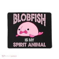 Blobfish Is My Spirit Animal Mousepad thumb 0