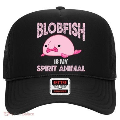 Blobfish Is My Spirit Animal Hat