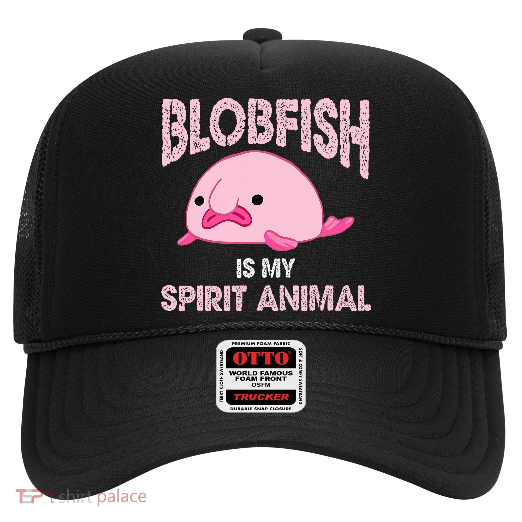 Blobfish Is My Spirit Animal Hat