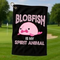 Blobfish Is My Spirit Animal Golf Towel thumb 1