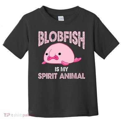 Blobfish Is My Spirit Animal Toddler T-Shirt