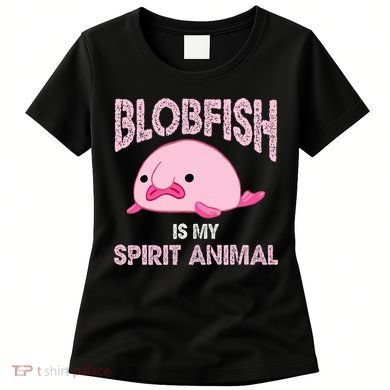 Blobfish Is My Spirit Animal Women's T-Shirt