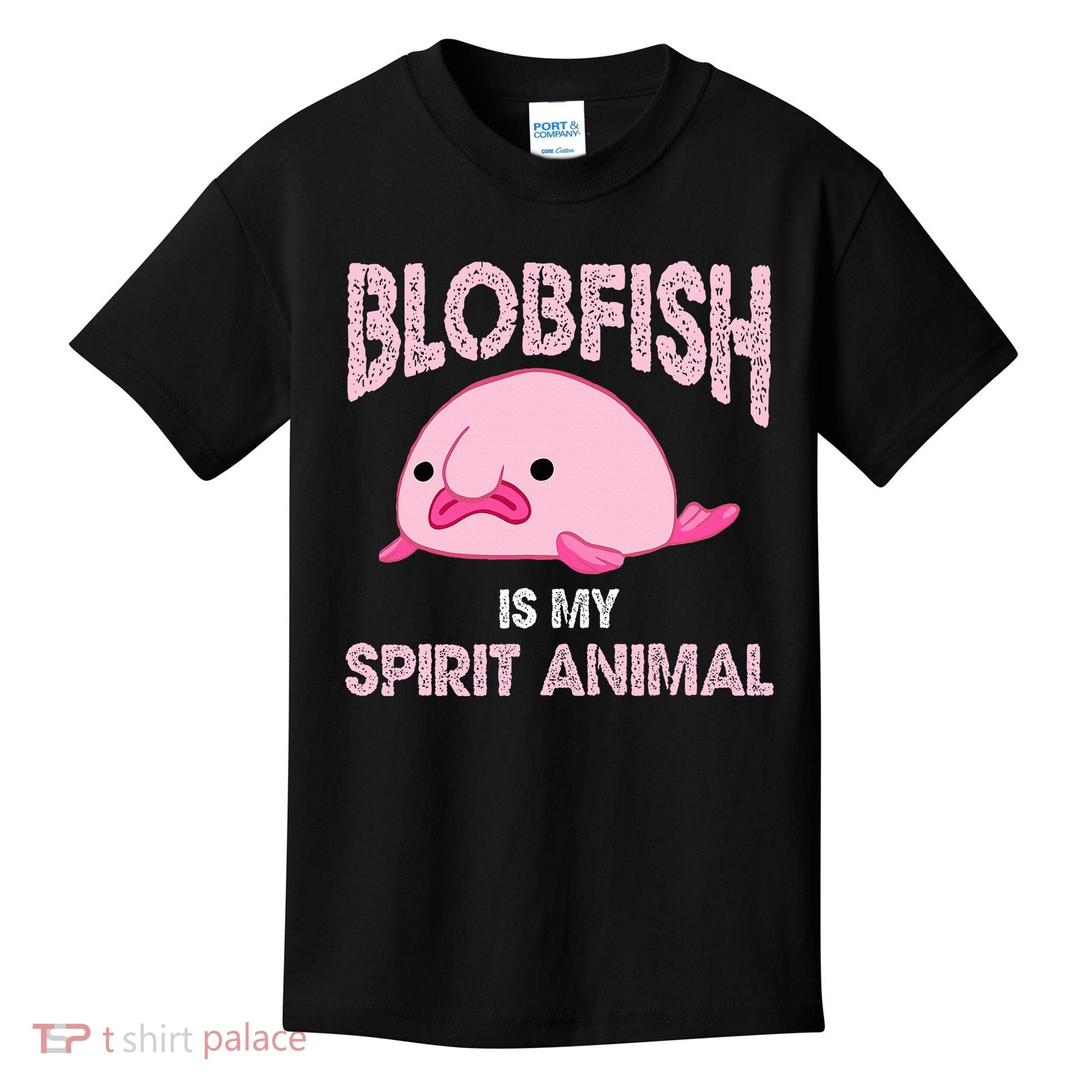 Blobfish Is My Spirit Animal Kids T-Shirt
