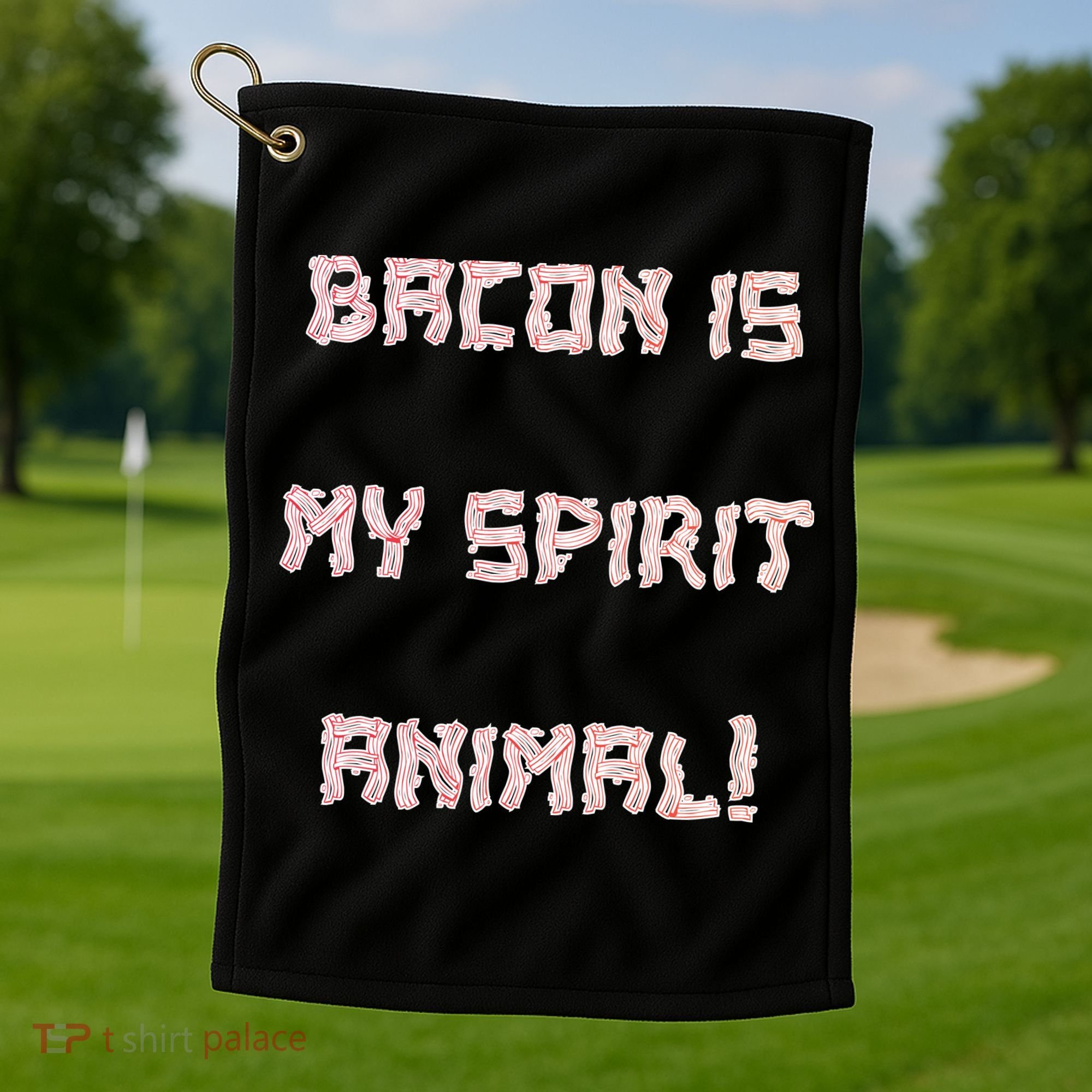 BACON IS MY SPIRIT ANIMAL Golf Towel