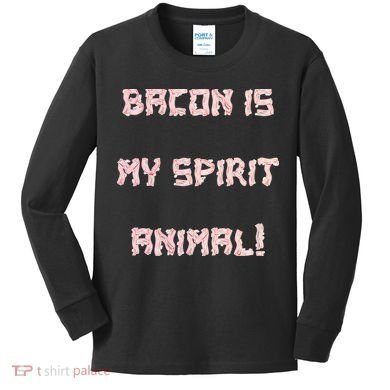 BACON IS MY SPIRIT ANIMAL Kids Long Sleeve Shirt