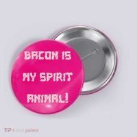 BACON IS MY SPIRIT ANIMAL Button thumb 0