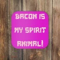 BACON IS MY SPIRIT ANIMAL Coaster thumb 0